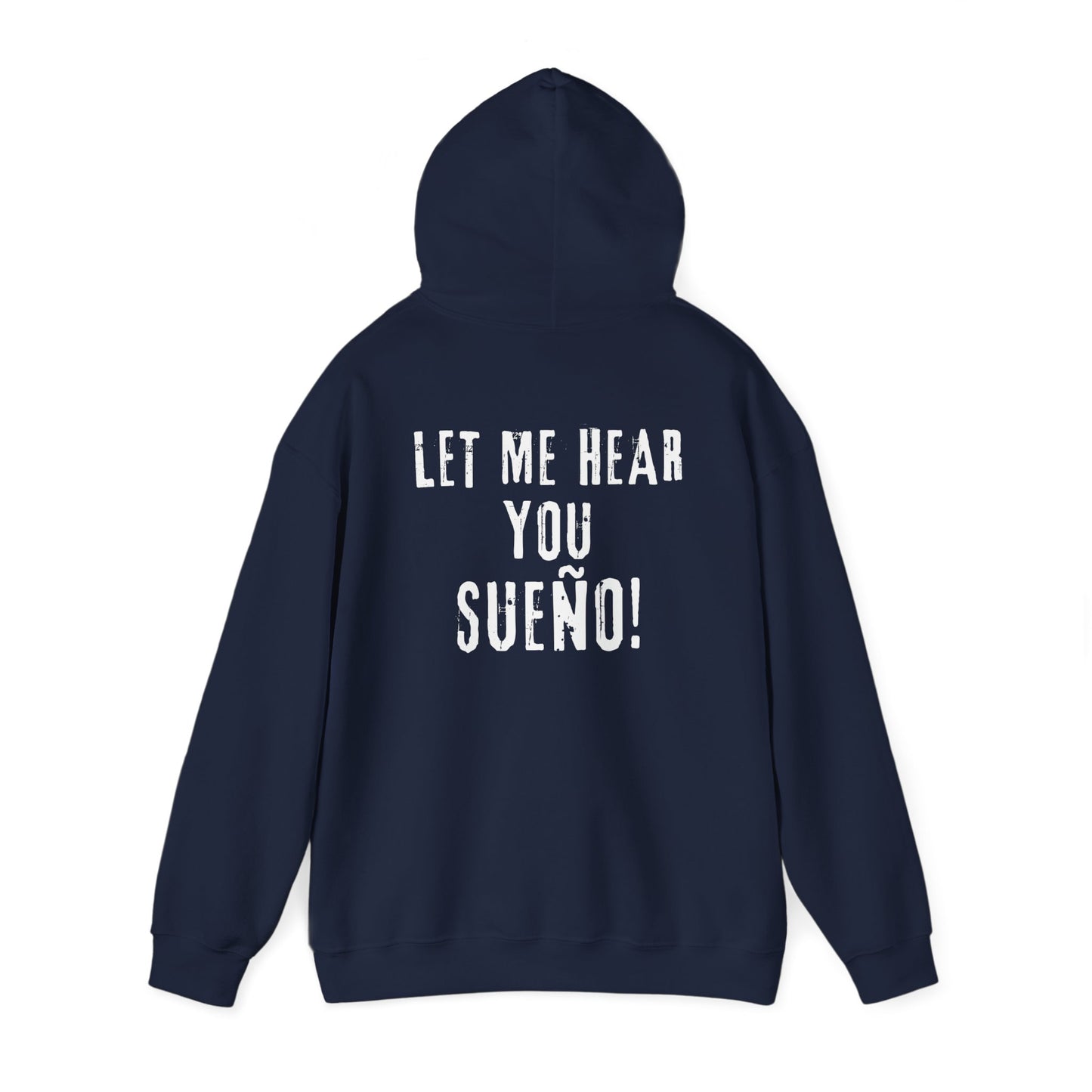 Sueño Productions – Let Me Hear You Hoodie