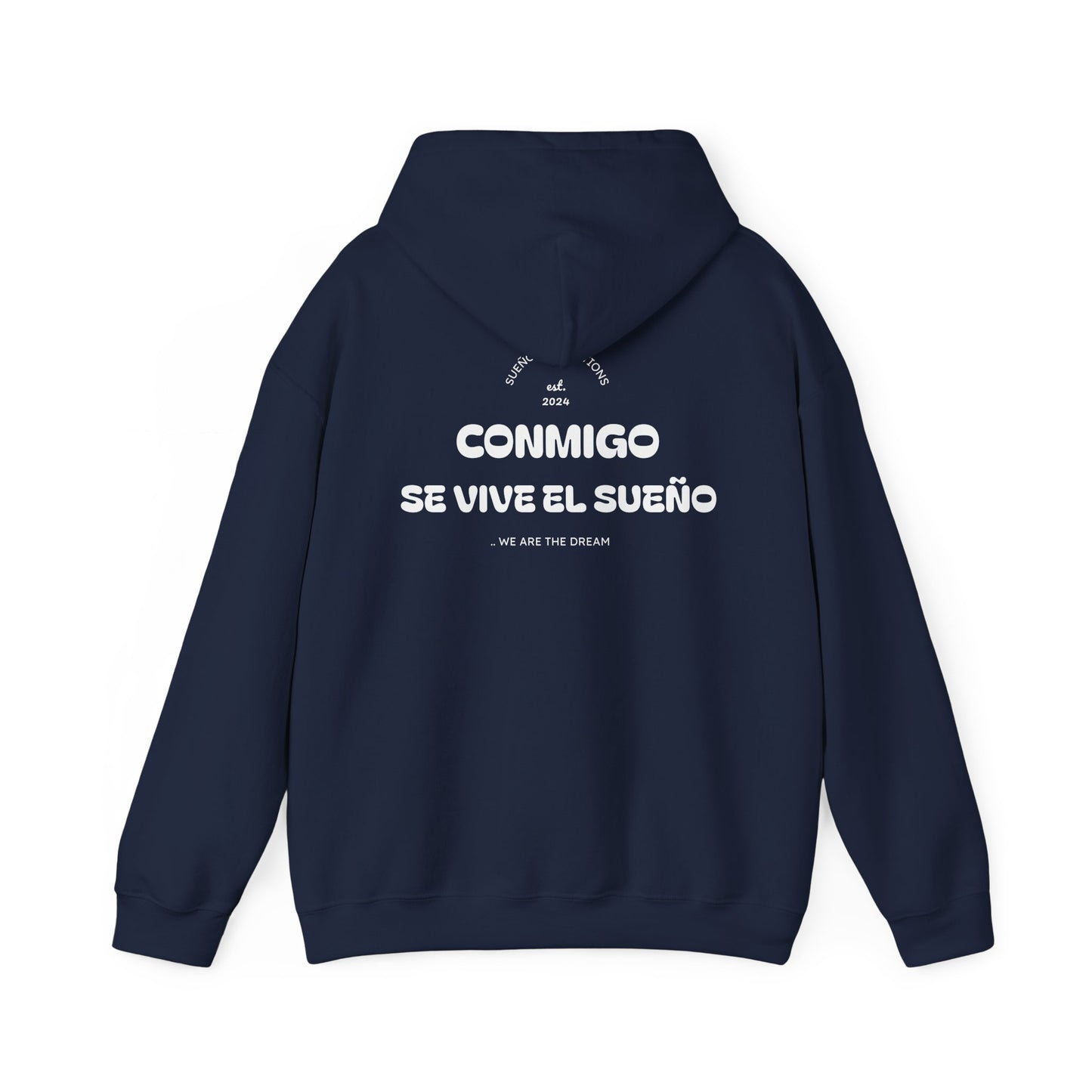 Sueño Productions – Conmigo Se Vive el Sueño Hoodie