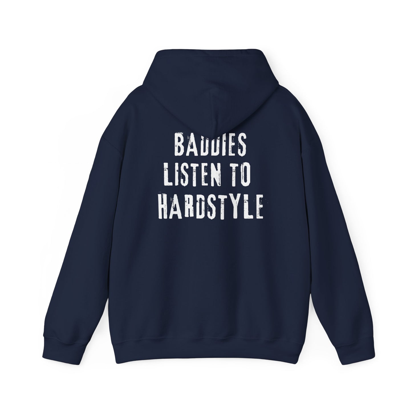 Sueño Productions – Baddies Listen to Hardstyle Hoodie