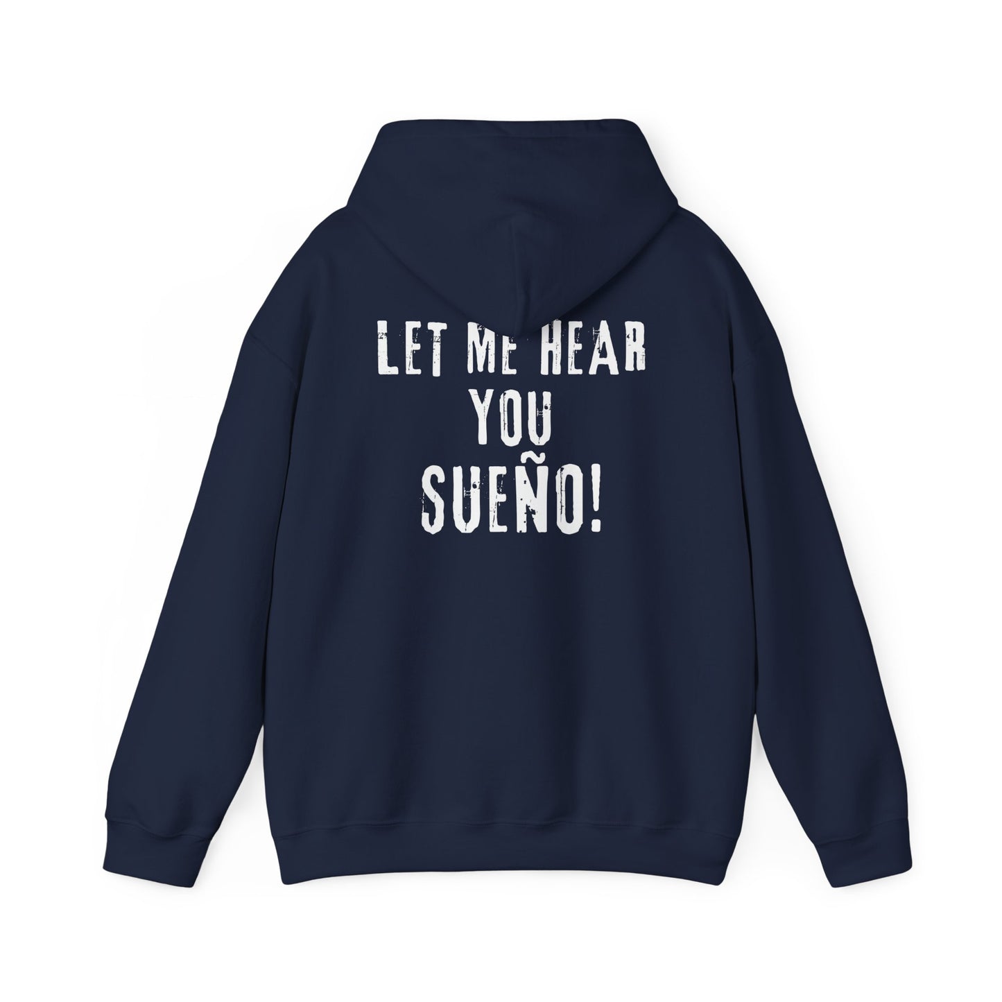 Sueño Productions – Let Me Hear You Hoodie