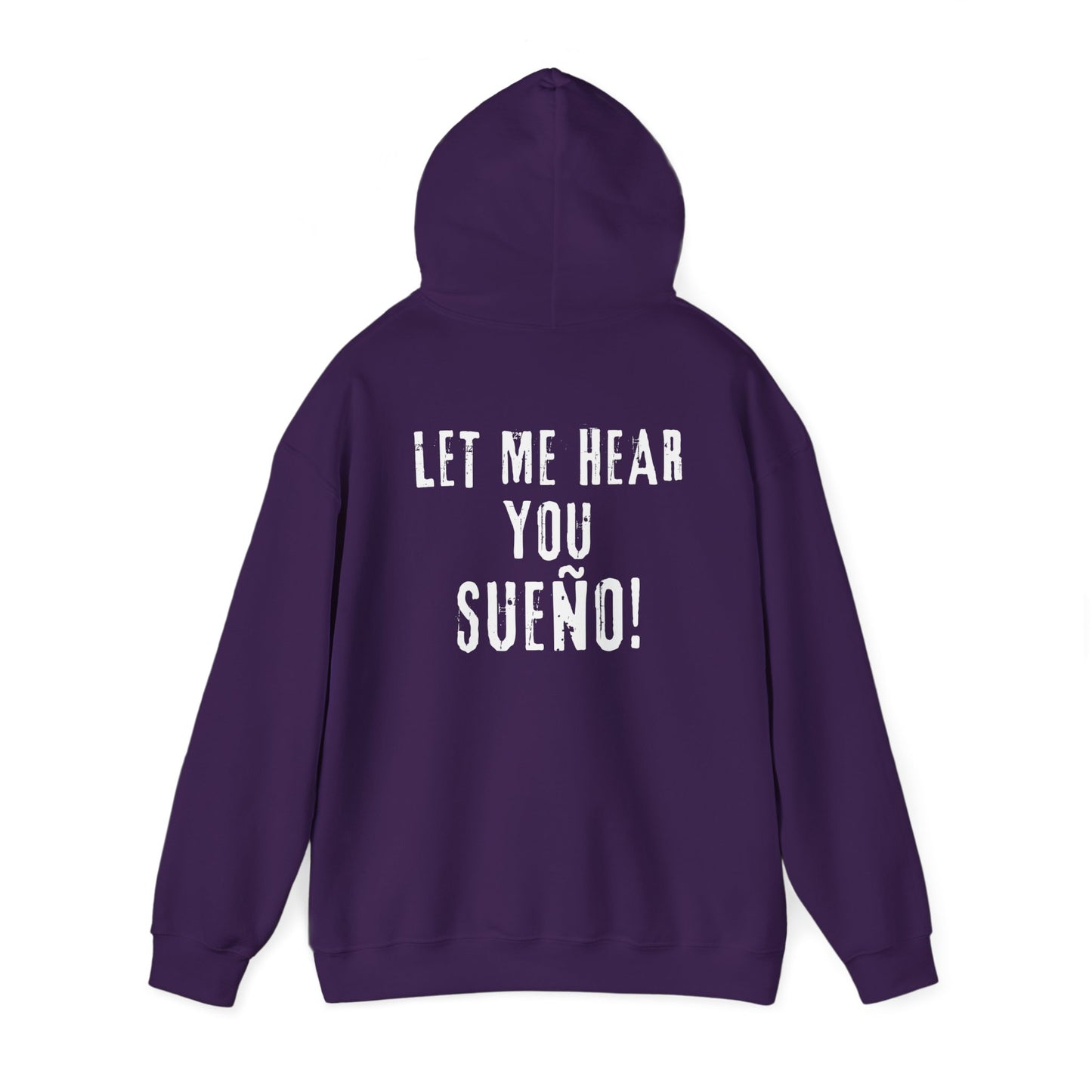 Sueño Productions – Let Me Hear You Hoodie