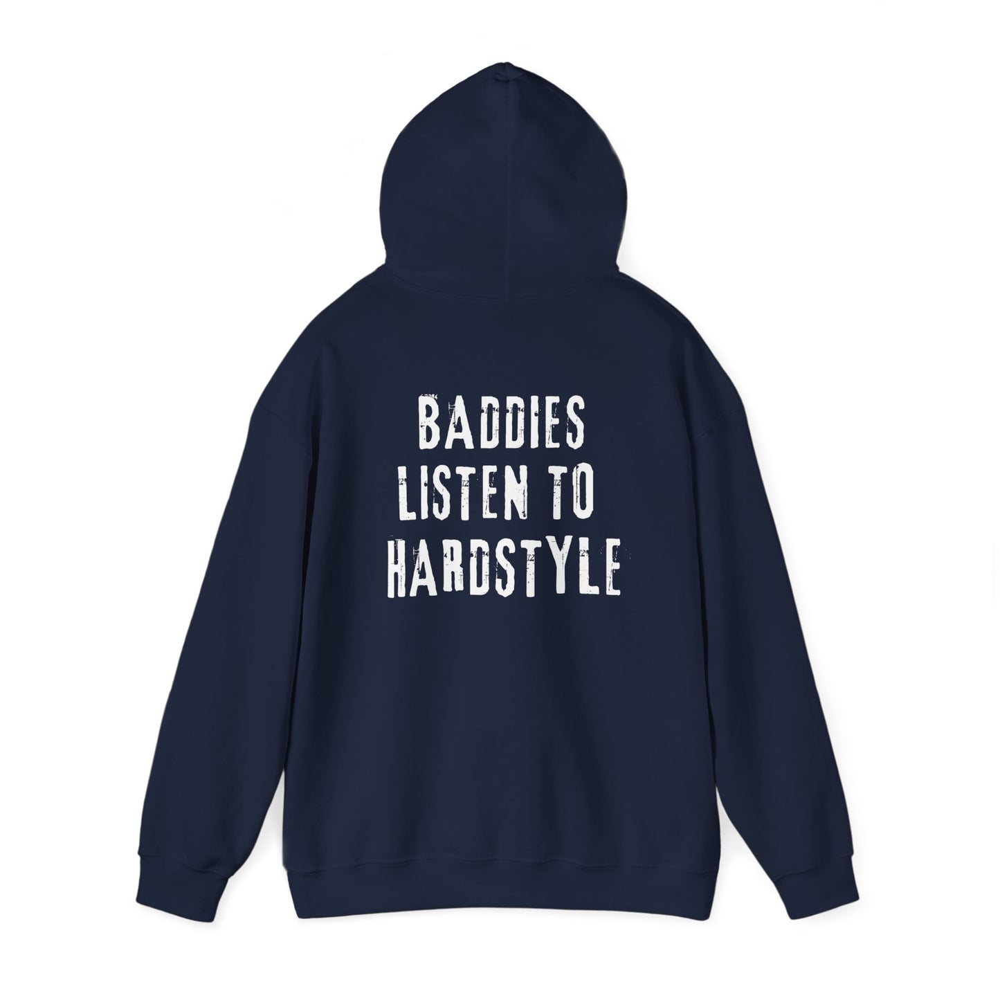 Sueño Productions – Baddies Listen to Hardstyle Hoodie