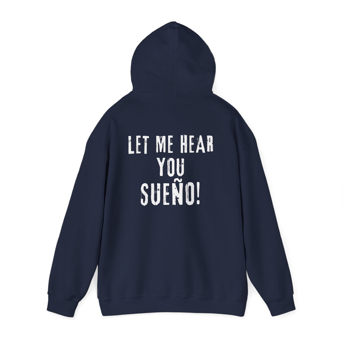 Sueño Productions – Let Me Hear You Hoodie