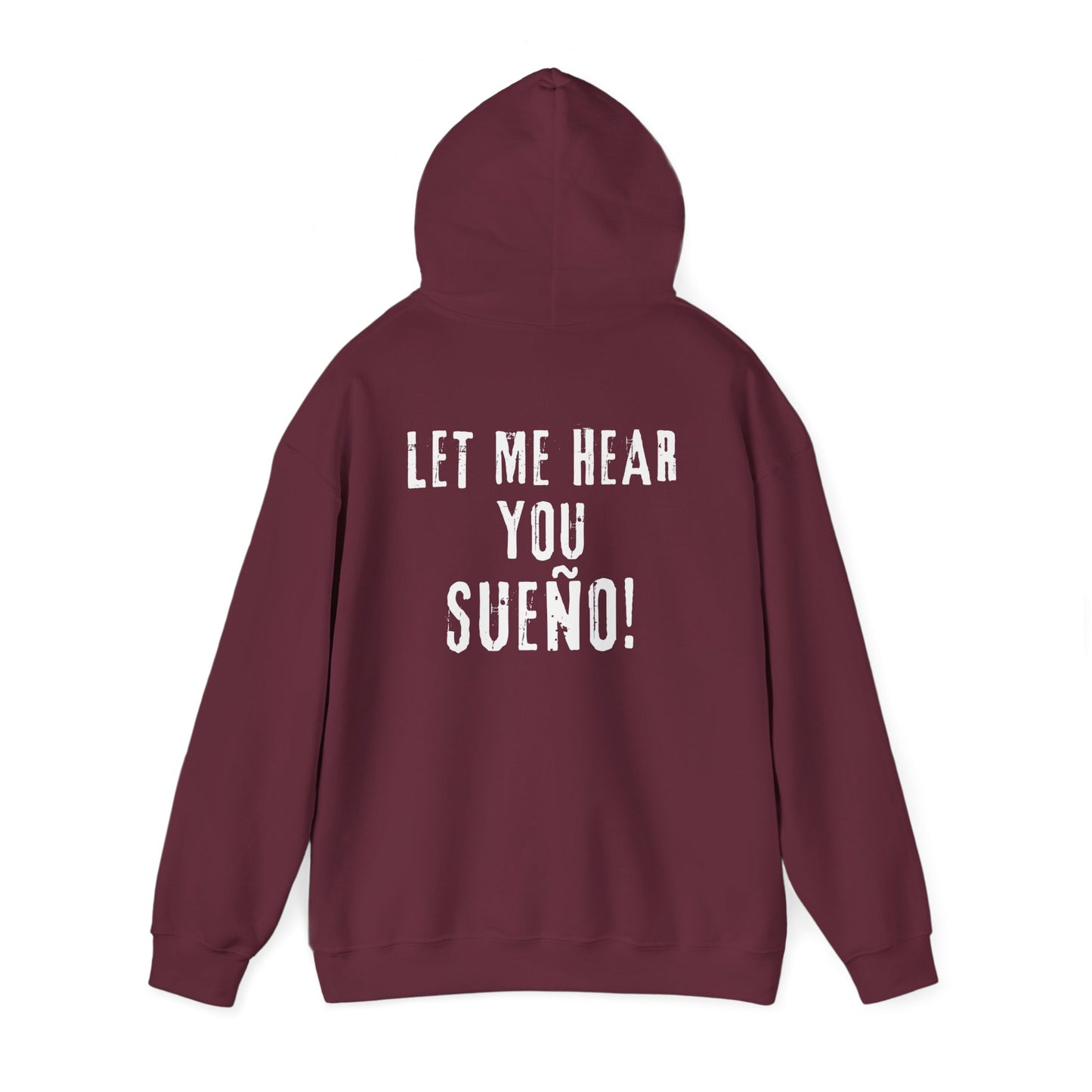 Sueño Productions – Let Me Hear You Hoodie