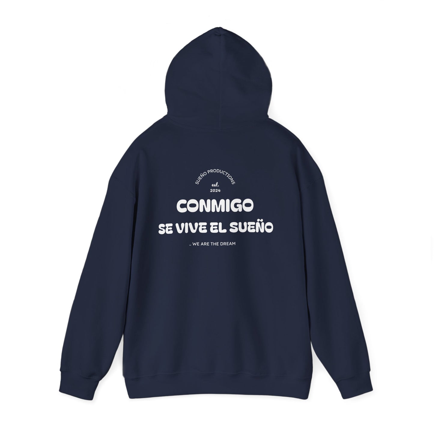 Sueño Productions – Conmigo Se Vive el Sueño Hoodie